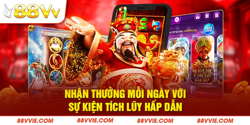  Nhận thưởng mỗi ngày với sự kiện tích lũy hấp dẫn